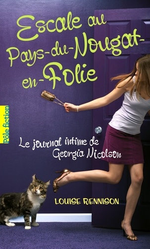 Le journal intime de Georgia Nicolson Tome 6 : Escale au Pays-du-Nougat-en-Folie