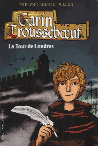 Garin Trousseboeuf : La Tour de Londres