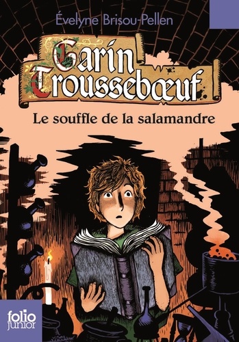 Garin Trousseboeuf : Le souffle de la salamandre