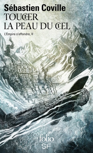 L'Empire s'effondre Tome 2 : Toucher la peau du ciel