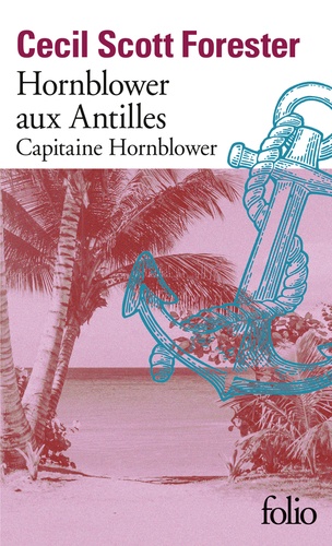 Capitaine Hornblower : Hornblower aux Antilles