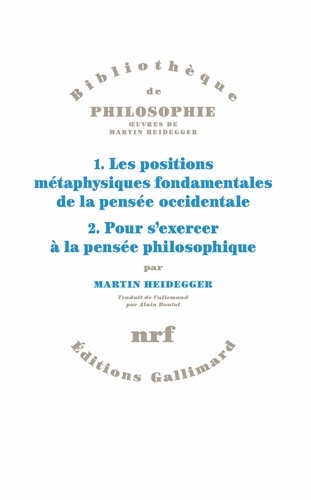 1. Les positions métaphysiques fondamentales de la pensée occidentale ; 2. Pour s'exercer à la pensée philosophique.