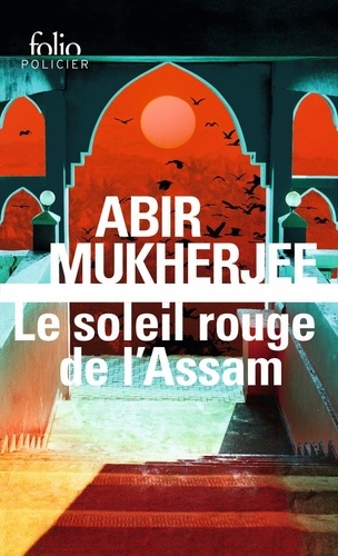 Le soleil rouge de l’Assam. Une enquête du capitaine Sam Wyndham