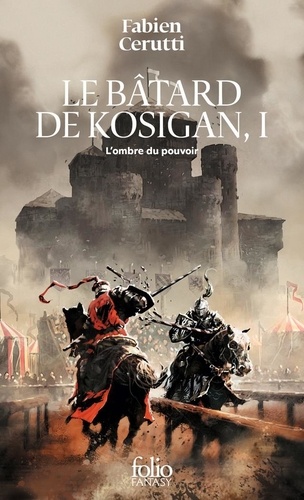 Le bâtard de Kosigan Tome 1 : L'ombre du pouvoir