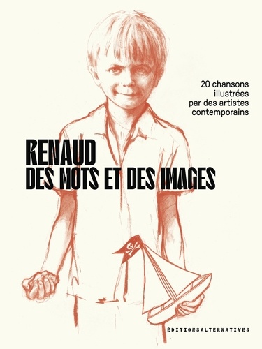 Renaud, des mots et des images. 20 chansons illustrées par des artistes contemporains