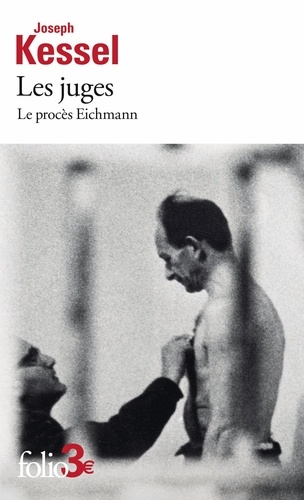 Les juges. Le procès Eichmann