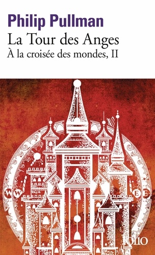 A la croisée des mondes Tome 2 : La Tour des Anges