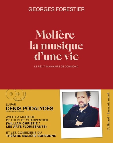 Molière, la musique d'une vie. Le récit imaginaire de Dorimond, avec 2 CD audio