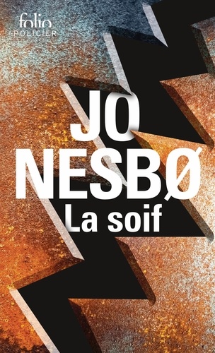 La soif. Une enquête de l'inspecteur Harry Hole