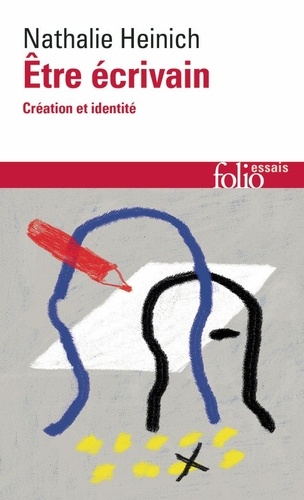 Etre écrivain. Création et identité