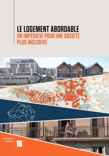 Le logement abordable. Un impératif pour une société plus inclusive