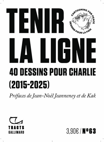 Tenir la ligne. 40 dessins pour Charlie (2015-2025)