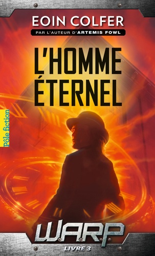 WARP Tome 3 : L'homme éternel