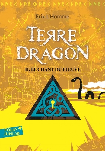 Terre-Dragon Tome 2 : Le chant du fleuve