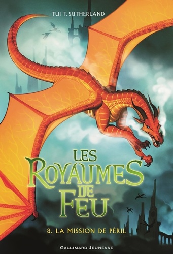 Les royaumes de feu Tome 8 : La mission de Péril