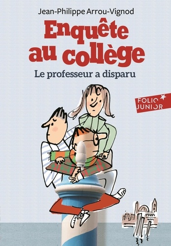 Enquête au collège Tome 1 : Le professeur a disparu