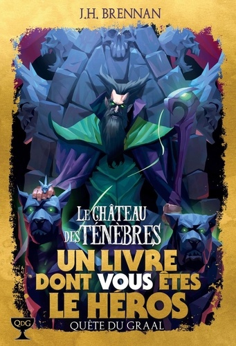 Quête du Graal Tome 1 : Le château des ténèbre