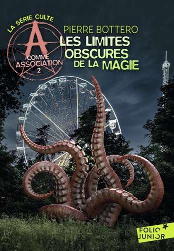 A comme Association Tome 2 : Les limites obscures de la magie