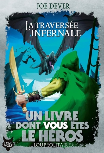 Loup Solitaire Tome 2 : La Traversée infernale