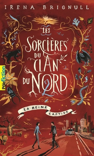 Les sorcières du Clan du Nord Tome 2 : La reine captive