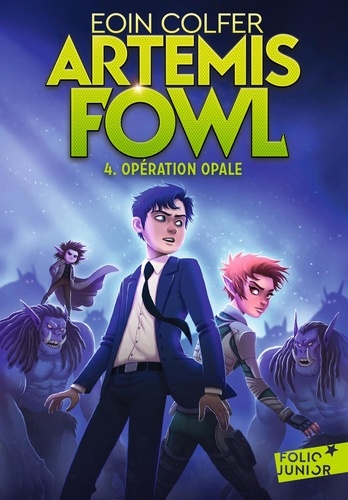 Artemis Fowl Tome 4 : Opération Opale