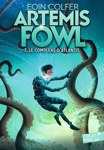 Artemis Fowl Tome 7 : Le complexe d'Atlantis