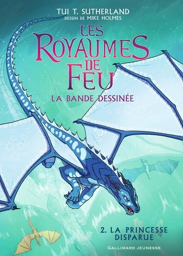 Les royaumes de feu - La bande dessinée Tome 2 : La princesse disparue