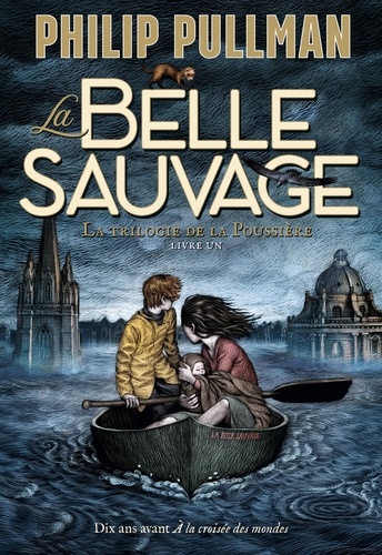 La trilogie de la poussière Tome 1 : La Belle Sauvage