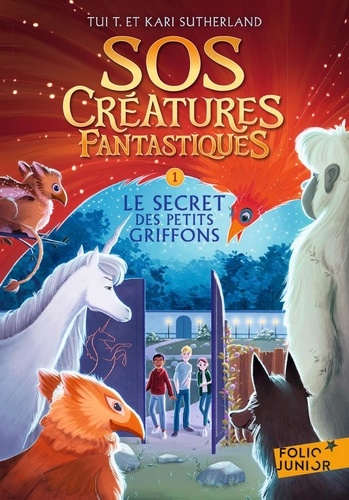 SOS Créatures fantastiques Tome 1 : Le Secret des petits griffons