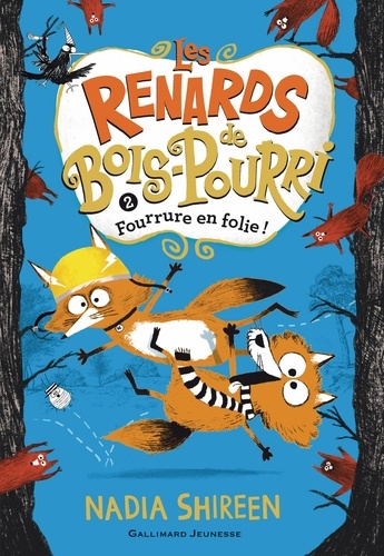 Les renards de Bois-Pourri Tome 2 : Fourrure en folie