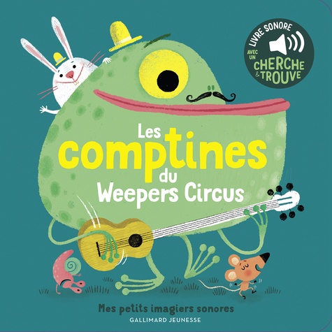 Les comptines du Weepers Circus. Avec un cherche et trouve