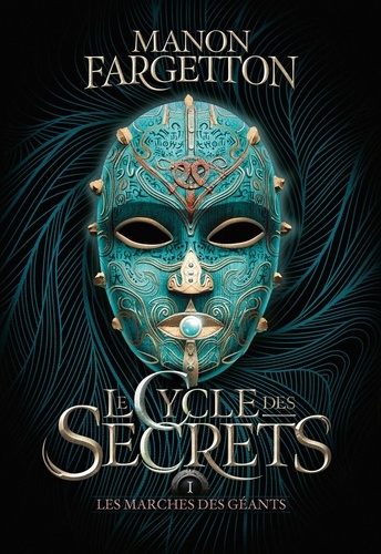 Le Cycle des secrets Tome 1 : Les marches des géants