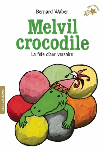 Melvil Crocodile : La fête d'anniversaire