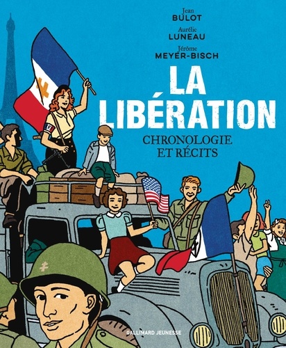 La libération. Chronologie et récits