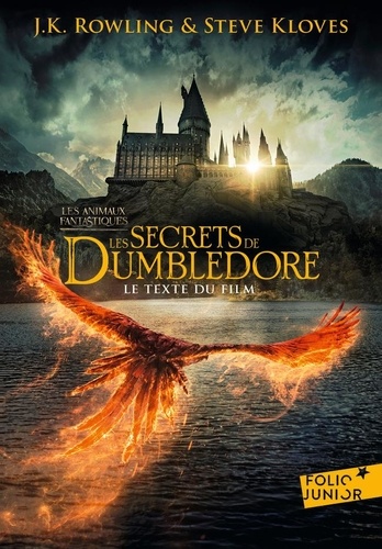 Les animaux fantastiques. Tome 3, Les secrets de Dumbledore. Le texte du film