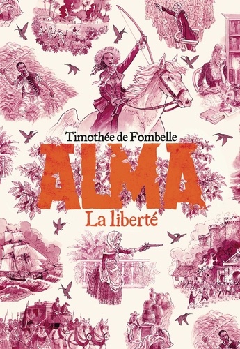 Alma : La liberté