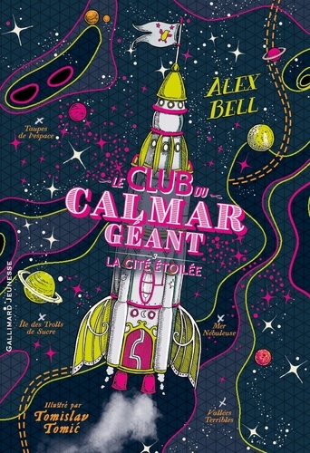 Le Club du Calmar Géant Tome 3 : La citée étoilée