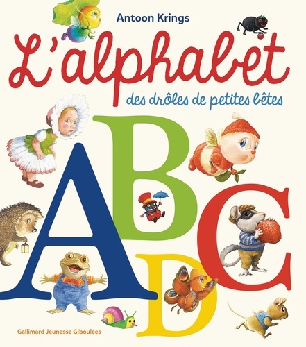 L'alphabet des drôles de petites bêtes