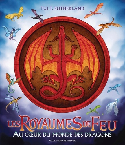 Les royaumes de feu : Au coeur du monde des dragons