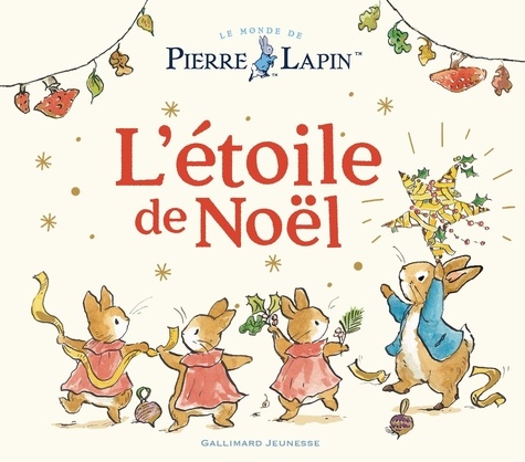 Le monde de Pierre Lapin : L'étoile de Noël