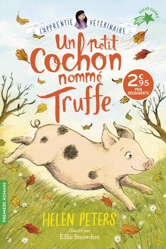 L'apprentie vétérinaire Tome 1 : Un petit cochon nommé Truffe