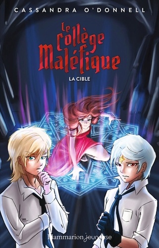 Le collège maléfique Tome 3 : La cible