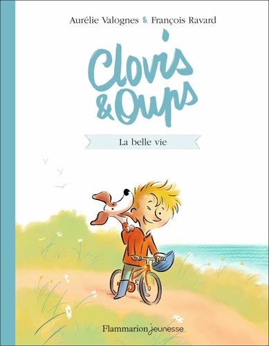 Clovis & Oups Tome 1 : La belle vie