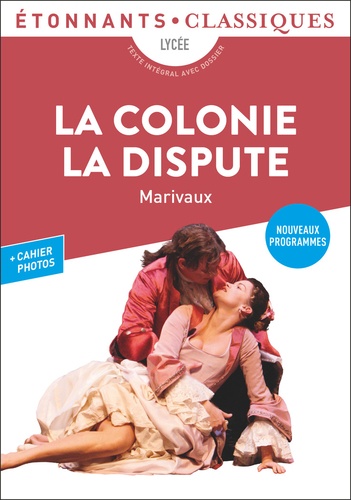 La colonie ; La dispute