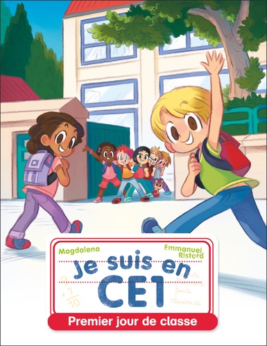 Je suis en CE1 Tome 1 : Premier jour de classe