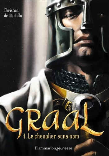 Graal Tome 1 : Le chevalier sans nom