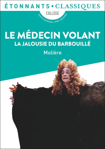 Le médecin volant ; La jalousie du barbouillé