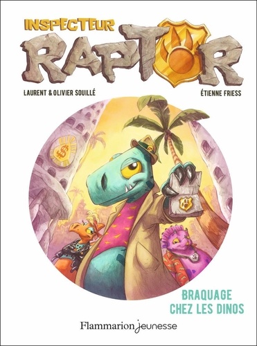 Inspecteur Raptor Tome 1 : Braquage chez les dinos