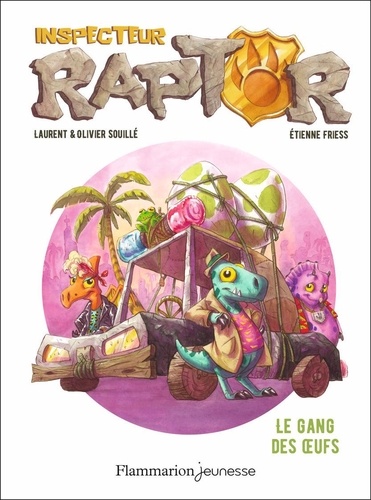 Inspecteur Raptor Tome 2 : Le gang des oeufs