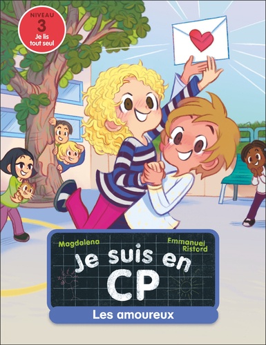 Je suis en CP Tome 5 : Les amoureux. Niveau 3